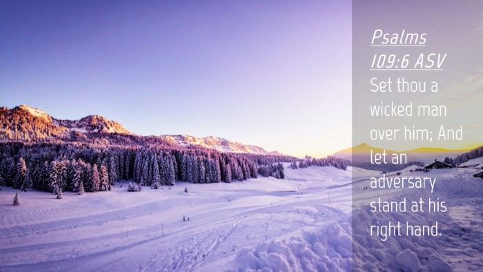 Picture 04 - Psalms 109:6 ASV Desktop Wallpaper - Set thou a wicked man over him; And let an - Desktop Bible Verse Wallpaper