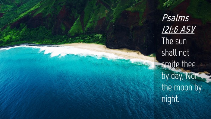 Picture 04 - Psalms 121:6 ASV Desktop Wallpaper - The sun shall not smite thee by day, Nor the moon - Desktop Bible Verse Wallpaper