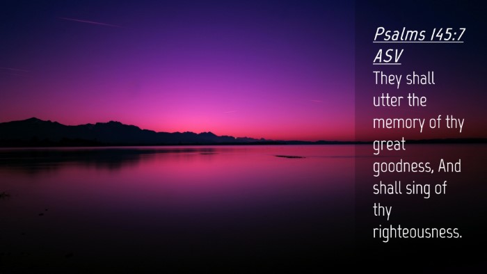 Picture 04 - Psalms 145:7 ASV Desktop Wallpaper - They shall utter the memory of thy great - Desktop Bible Verse Wallpaper