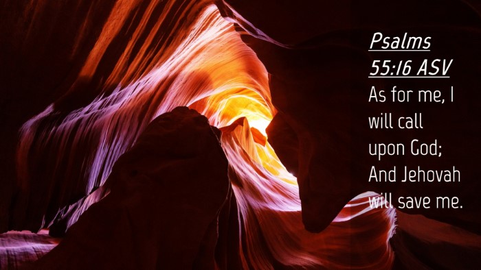 Picture 04 - Psalms 55:16 ASV Desktop Wallpaper - As for me, I will call upon God; And Jehovah will - Desktop Bible Verse Wallpaper