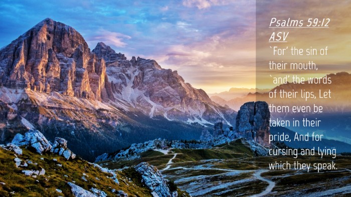 Picture 04 - Psalms 59:12 ASV Desktop Wallpaper - `For' the sin of their mouth, `and' the words of - Desktop Bible Verse Wallpaper