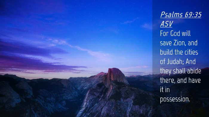 Picture 04 - Psalms 69:35 ASV Desktop Wallpaper - For God will save Zion, and build the cities of - Desktop Bible Verse Wallpaper