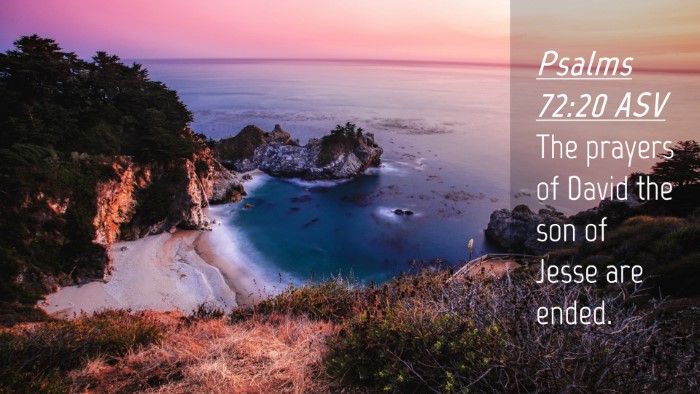 Picture 04 - Psalms 72:20 ASV Desktop Wallpaper - The prayers of David the son of Jesse are - Desktop Bible Verse Wallpaper