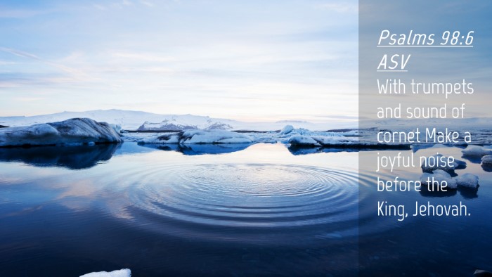 Picture 04 - Psalms 98:6 ASV Desktop Wallpaper - With trumpets and sound of cornet Make a joyful - Desktop Bible Verse Wallpaper