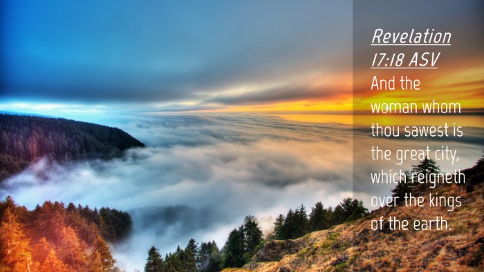 Picture 04 - Revelation 17:18 ASV Desktop Wallpaper - And the woman whom thou sawest is the great city, - Desktop Bible Verse Wallpaper
