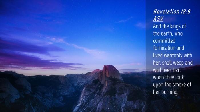 Picture 04 - Revelation 18:9 ASV Desktop Wallpaper - And the kings of the earth, who committed - Desktop Bible Verse Wallpaper