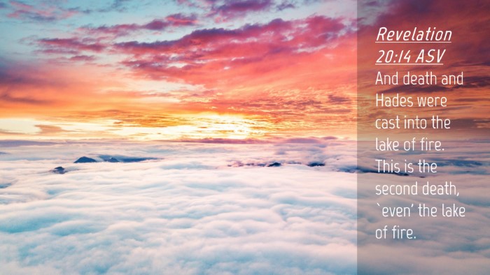 Picture 04 - Revelation 20:14 ASV Desktop Wallpaper - And death and Hades were cast into the lake of - Desktop Bible Verse Wallpaper