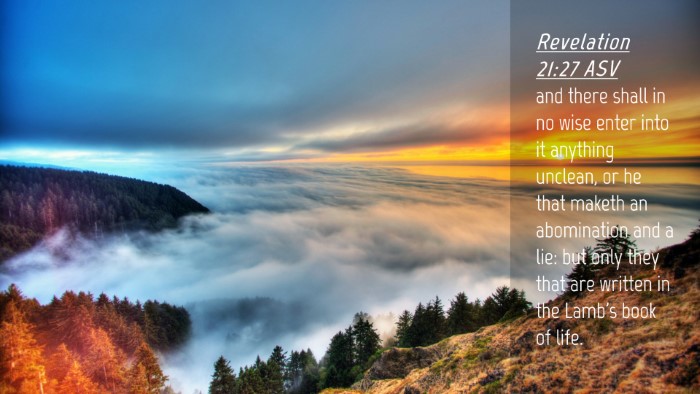 Picture 04 - Revelation 21:27 ASV Desktop Wallpaper - and there shall in no wise enter into it anything - Desktop Bible Verse Wallpaper