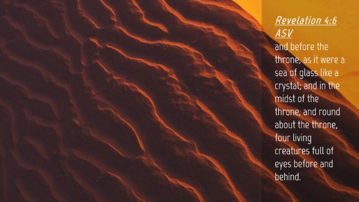 Picture 04 - Revelation 4:6 ASV Desktop Wallpaper - and before the throne, as it were a sea of glass - Desktop Bible Verse Wallpaper