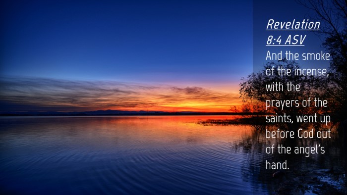 Picture 04 - Revelation 8:4 ASV Desktop Wallpaper - And the smoke of the incense, with the prayers of - Desktop Bible Verse Wallpaper