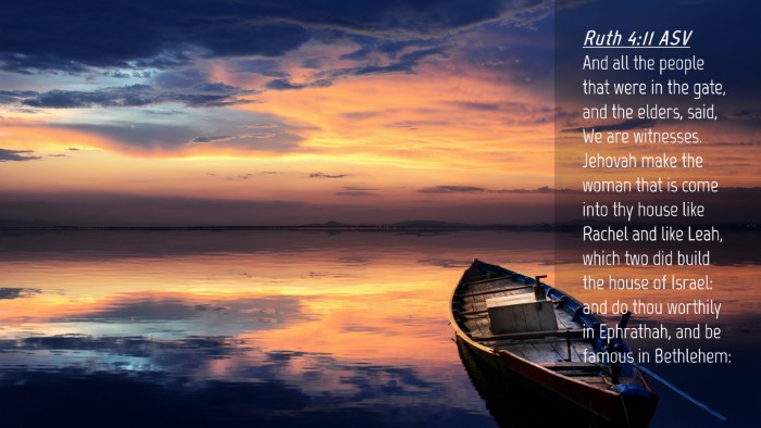Picture 04 - Ruth 4:11 ASV Desktop Wallpaper - And all the people that were in the gate, and the - Desktop Bible Verse Wallpaper