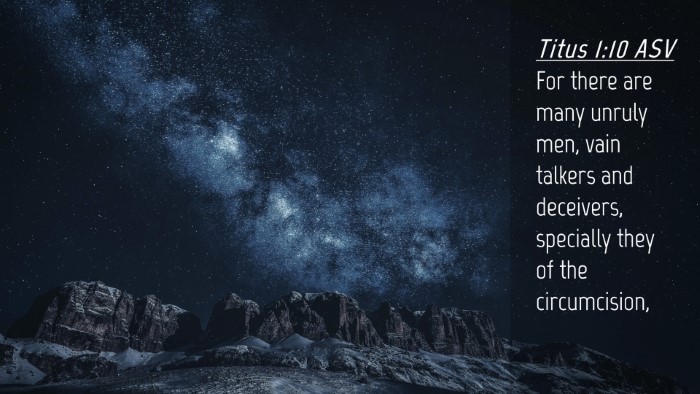 Picture 04 - Titus 1:10 ASV Desktop Wallpaper - For there are many unruly men, vain talkers and - Desktop Bible Verse Wallpaper