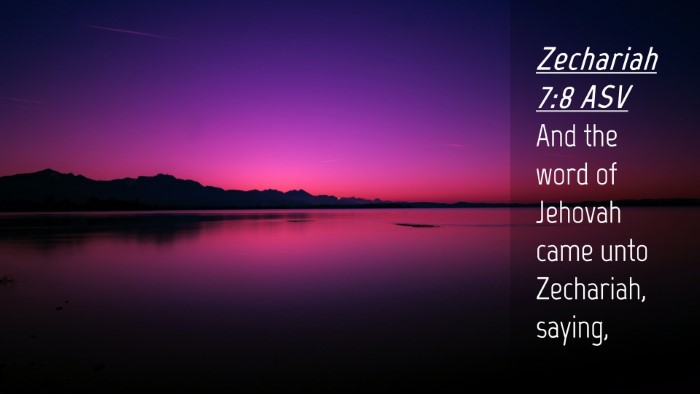 Picture 04 - Zechariah 7:8 ASV Desktop Wallpaper - And the word of Jehovah came unto Zechariah, - Desktop Bible Verse Wallpaper