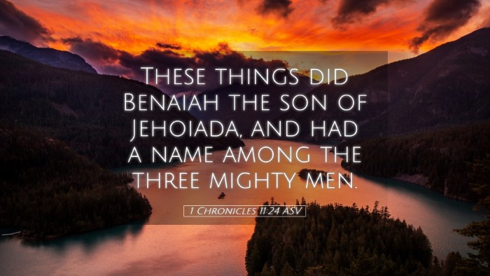 Picture 05 - 1 Chronicles 11:24 ASV Desktop Wallpaper - These things did Benaiah the son of Jehoiada, and - Desktop Bible Verse Wallpaper