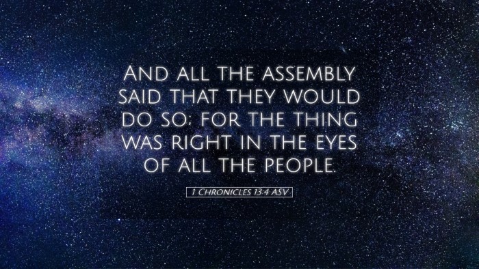 Picture 05 - 1 Chronicles 13:4 ASV Desktop Wallpaper - And all the assembly said that they would do so; - Desktop Bible Verse Wallpaper