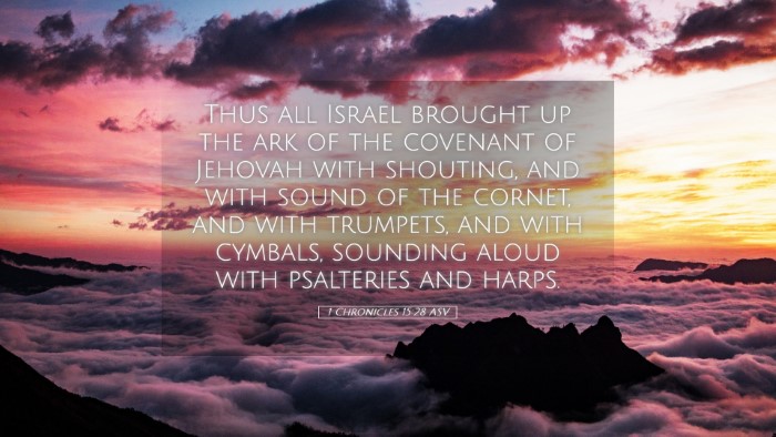 Picture 05 - 1 Chronicles 15:28 ASV Desktop Wallpaper - Thus all Israel brought up the ark of the - Desktop Bible Verse Wallpaper