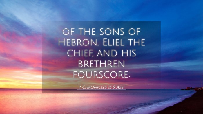 Picture 05 - 1 Chronicles 15:9 ASV Desktop Wallpaper - of the sons of Hebron, Eliel the chief, and his - Desktop Bible Verse Wallpaper