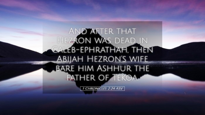Picture 05 - 1 Chronicles 2:24 ASV Desktop Wallpaper - And after that Hezron was dead in - Desktop Bible Verse Wallpaper