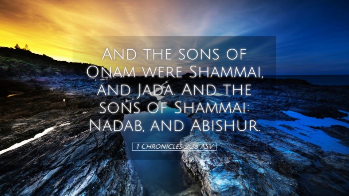 Picture 05 - 1 Chronicles 2:28 ASV Desktop Wallpaper - And the sons of Onam were Shammai, and Jada. And - Desktop Bible Verse Wallpaper