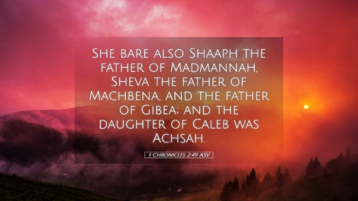 Picture 05 - 1 Chronicles 2:49 ASV Desktop Wallpaper - She bare also Shaaph the father of Madmannah, - Desktop Bible Verse Wallpaper