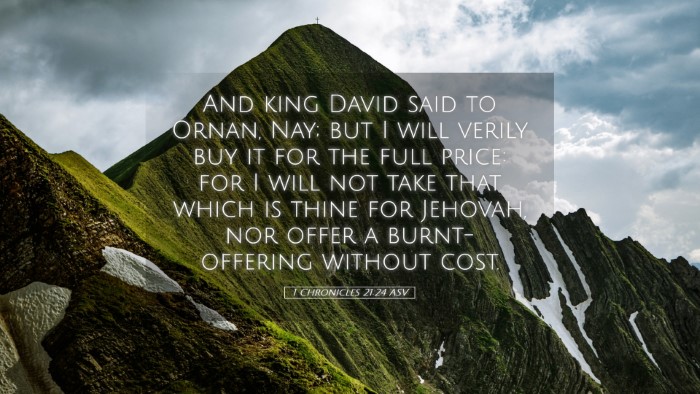 Picture 05 - 1 Chronicles 21:24 ASV Desktop Wallpaper - And king David said to Ornan, Nay; but I will - Desktop Bible Verse Wallpaper