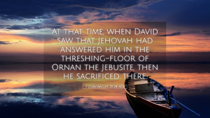 Picture 05 - 1 Chronicles 21:28 ASV Desktop Wallpaper - At that time, when David saw that Jehovah had - Desktop Bible Verse Wallpaper