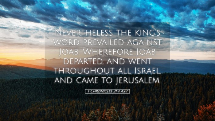 Picture 05 - 1 Chronicles 21:4 ASV Desktop Wallpaper - Nevertheless the king's word prevailed against - Desktop Bible Verse Wallpaper