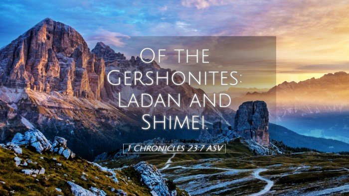 Picture 05 - 1 Chronicles 23:7 ASV Desktop Wallpaper - Of the Gershonites: Ladan and - Desktop Bible Verse Wallpaper