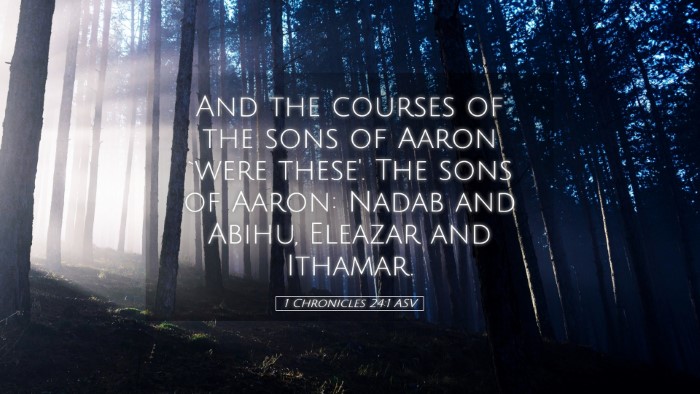 Picture 05 - 1 Chronicles 24:1 ASV Desktop Wallpaper - And the courses of the sons of Aaron `were - Desktop Bible Verse Wallpaper