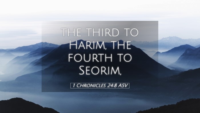 Picture 05 - 1 Chronicles 24:8 ASV Desktop Wallpaper - the third to Harim, the fourth to - Desktop Bible Verse Wallpaper