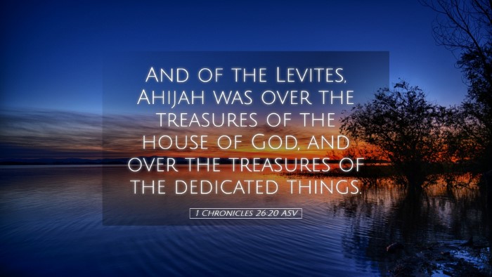 Picture 05 - 1 Chronicles 26:20 ASV Desktop Wallpaper - And of the Levites, Ahijah was over the treasures - Desktop Bible Verse Wallpaper