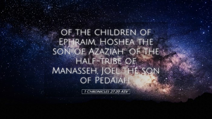 Picture 05 - 1 Chronicles 27:20 ASV Desktop Wallpaper - of the children of Ephraim, Hoshea the son of - Desktop Bible Verse Wallpaper