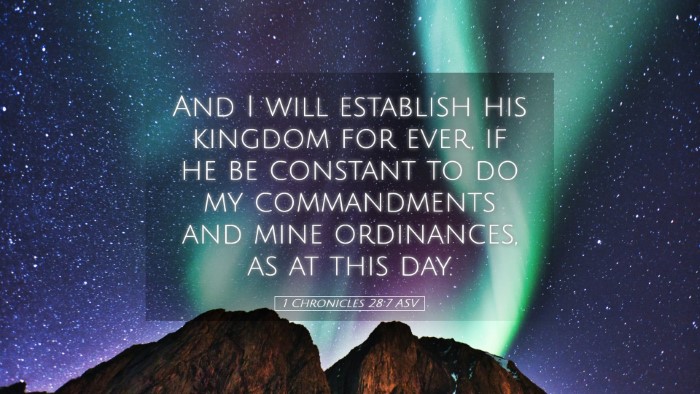 Picture 05 - 1 Chronicles 28:7 ASV Desktop Wallpaper - And I will establish his kingdom for ever, if he - Desktop Bible Verse Wallpaper