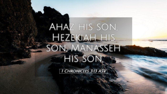 Picture 05 - 1 Chronicles 3:13 ASV Desktop Wallpaper - Ahaz his son, Hezekiah his son, Manasseh his - Desktop Bible Verse Wallpaper