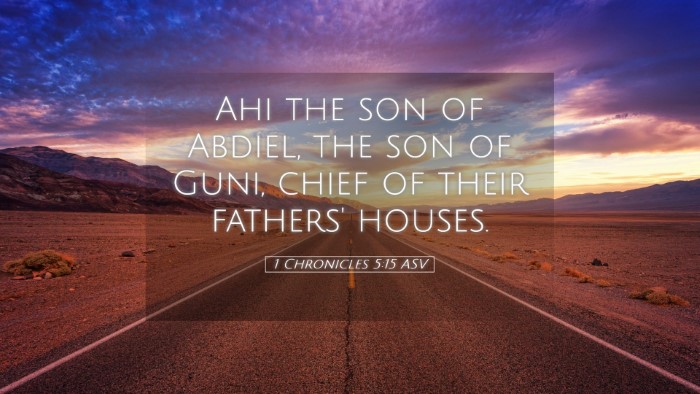 Picture 05 - 1 Chronicles 5:15 ASV Desktop Wallpaper - Ahi the son of Abdiel, the son of Guni, chief of - Desktop Bible Verse Wallpaper