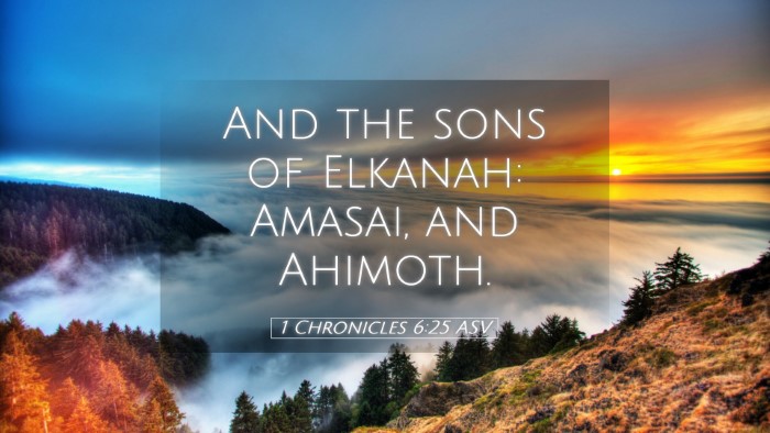 Picture 05 - 1 Chronicles 6:25 ASV Desktop Wallpaper - And the sons of Elkanah: Amasai, and - Desktop Bible Verse Wallpaper