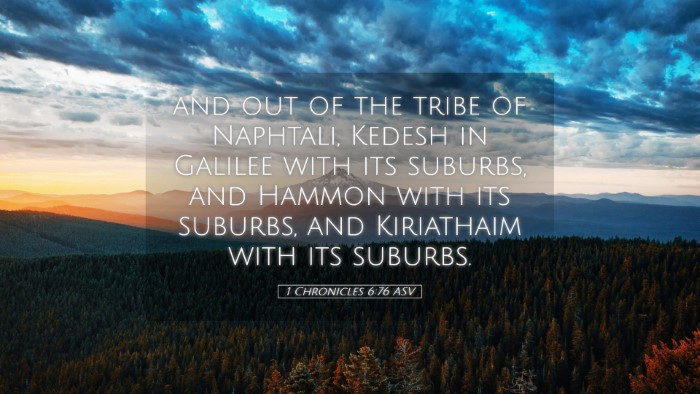 Picture 05 - 1 Chronicles 6:76 ASV Desktop Wallpaper - and out of the tribe of Naphtali, Kedesh in - Desktop Bible Verse Wallpaper