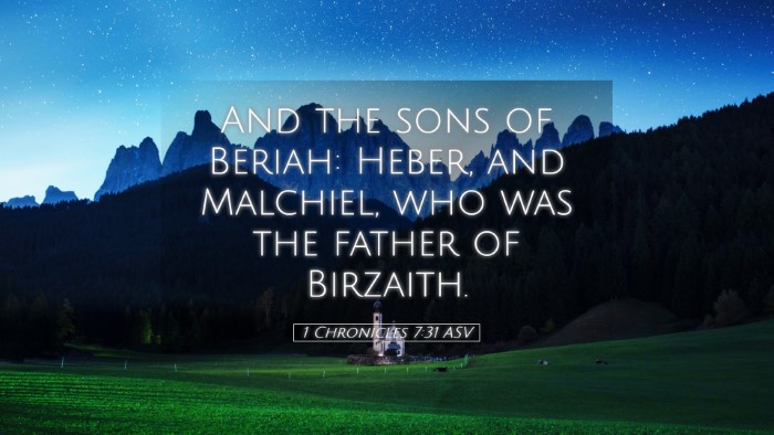Picture 05 - 1 Chronicles 7:31 ASV Desktop Wallpaper - And the sons of Beriah: Heber, and Malchiel, who - Desktop Bible Verse Wallpaper