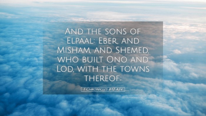 Picture 05 - 1 Chronicles 8:12 ASV Desktop Wallpaper - And the sons of Elpaal: Eber, and Misham, and - Desktop Bible Verse Wallpaper