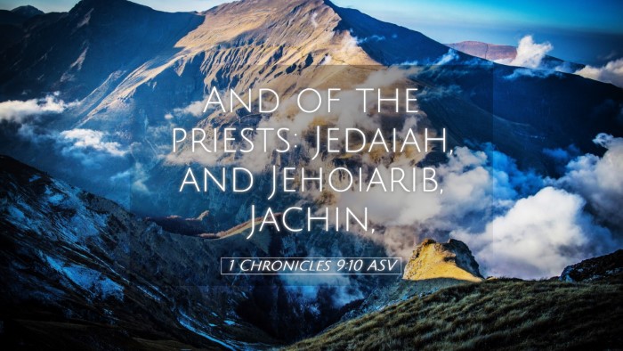 Picture 05 - 1 Chronicles 9:10 ASV Desktop Wallpaper - And of the priests: Jedaiah, and Jehoiarib, - Desktop Bible Verse Wallpaper