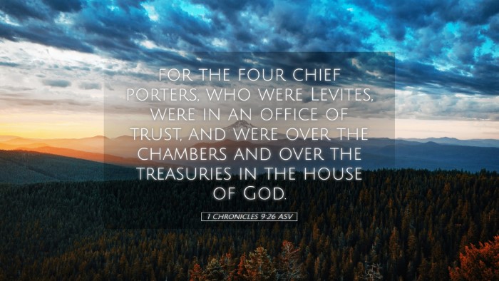 Picture 05 - 1 Chronicles 9:26 ASV Desktop Wallpaper - for the four chief porters, who were Levites, - Desktop Bible Verse Wallpaper