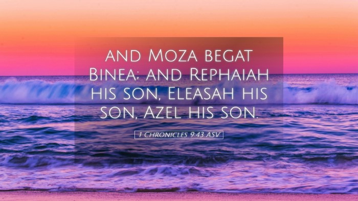 Picture 05 - 1 Chronicles 9:43 ASV Desktop Wallpaper - and Moza begat Binea; and Rephaiah his son, - Desktop Bible Verse Wallpaper