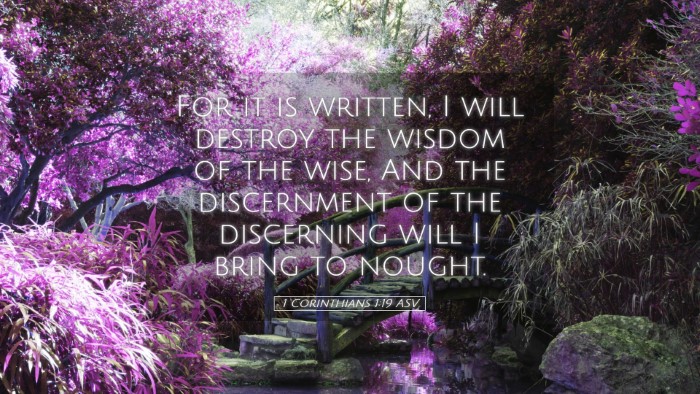 Picture 05 - 1 Corinthians 1:19 ASV Desktop Wallpaper - For it is written, I will destroy the wisdom of - Desktop Bible Verse Wallpaper