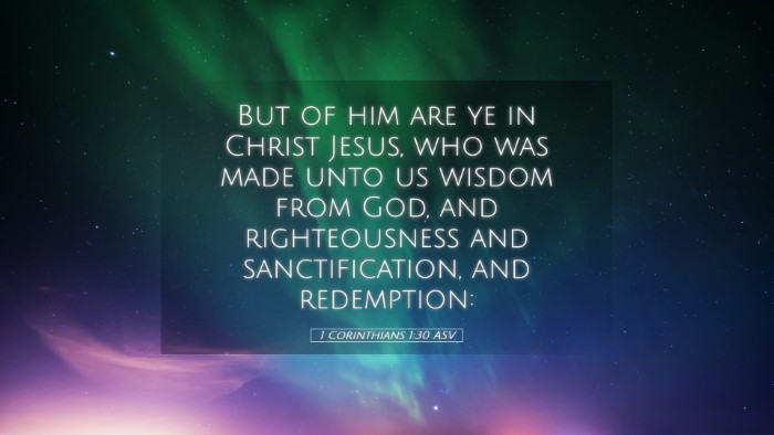Picture 05 - 1 Corinthians 1:30 ASV Desktop Wallpaper - But of him are ye in Christ Jesus, who was made - Desktop Bible Verse Wallpaper