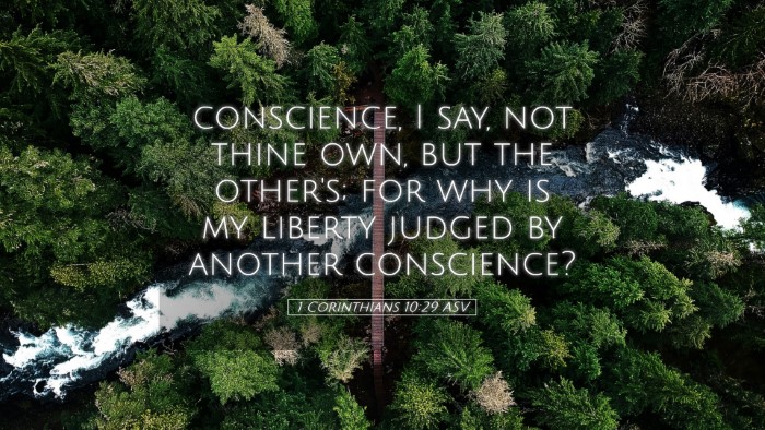Picture 05 - 1 Corinthians 10:29 ASV Desktop Wallpaper - conscience, I say, not thine own, but the - Desktop Bible Verse Wallpaper