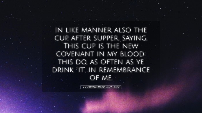 Picture 05 - 1 Corinthians 11:25 ASV Desktop Wallpaper - In like manner also the cup, after supper, - Desktop Bible Verse Wallpaper