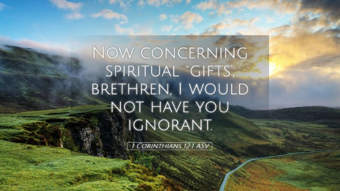 Picture 05 - 1 Corinthians 12:1 ASV Desktop Wallpaper - Now concerning spiritual `gifts', brethren, I - Desktop Bible Verse Wallpaper
