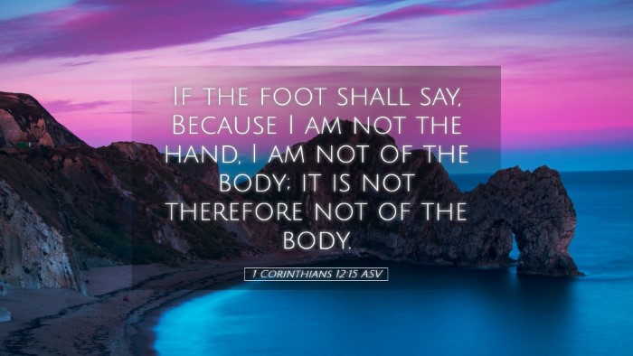 Picture 05 - 1 Corinthians 12:15 ASV Desktop Wallpaper - If the foot shall say, Because I am not the hand, - Desktop Bible Verse Wallpaper