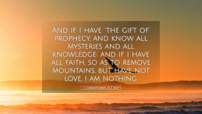 Picture 05 - 1 Corinthians 13:2 ASV Desktop Wallpaper - And if I have `the gift of' prophecy, and know - Desktop Bible Verse Wallpaper