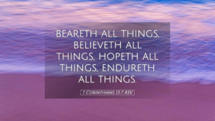 Picture 05 - 1 Corinthians 13:7 ASV Desktop Wallpaper - beareth all things, believeth all things, hopeth - Desktop Bible Verse Wallpaper